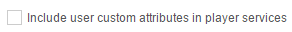 User custom attribute in player option