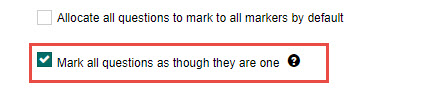 Mark all questions as though they are one checkbox