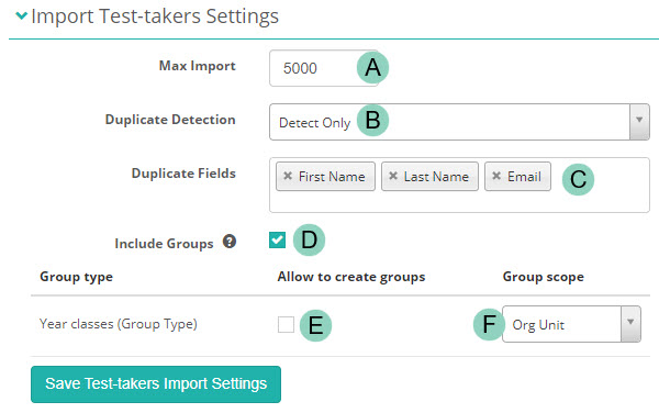Import Test-takers Settings section showing Max Import, Duplicate Detection, Duplicate Fields, Include Groups, and per-group-type create and scope options