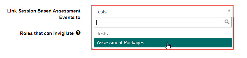 Link Session Based Assessment Events to Assessment Packages setting