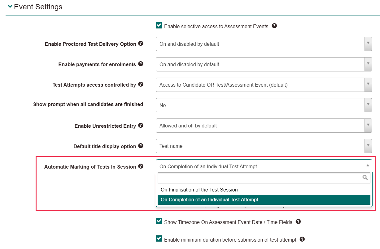 The Automatic Marking of Tests In Session dropdown expanded in the Event Settings section, showing both options with On Completion of an Individual Test Attempt selected