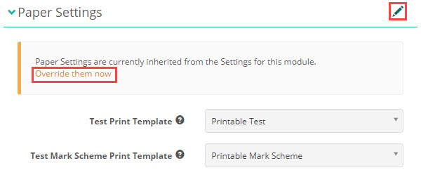 Test-level Paper Settings inherited from the module, with an option to override