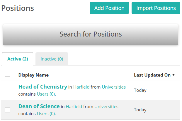 The Positions list with Add Position and Import Positions buttons, a Search for Positions panel, Active and Inactive tabs, and two positions — Head of Chemistry and Dean of Science — each showing its organisation unit, organisation, and user count