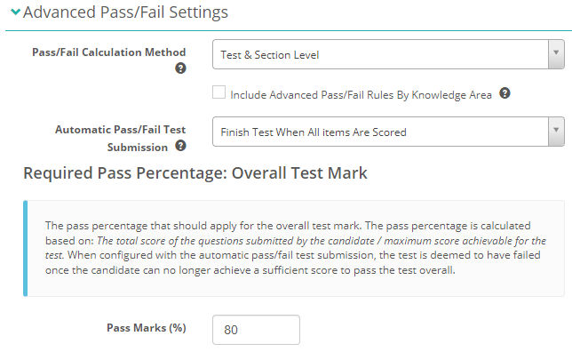 Advanced Pass/Fail Settings completed, with the calculation method set to Test & Section Level and the Required Pass Percentage: Overall Test Mark block showing Pass Marks of 80