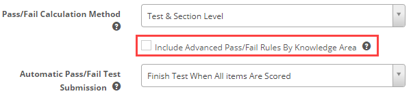 The Include Advanced Pass/Fail Rules By Knowledge Area checkbox highlighted between the calculation method and submission fields