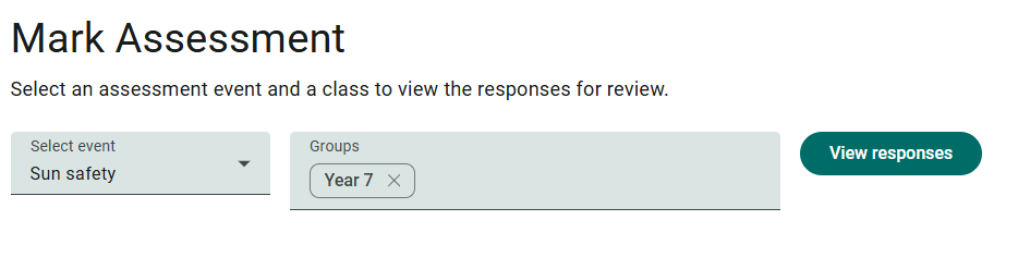The Mark Assessment screen with an event chosen in Select event and one class added to Groups, beside the View responses button