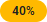 40% in orange